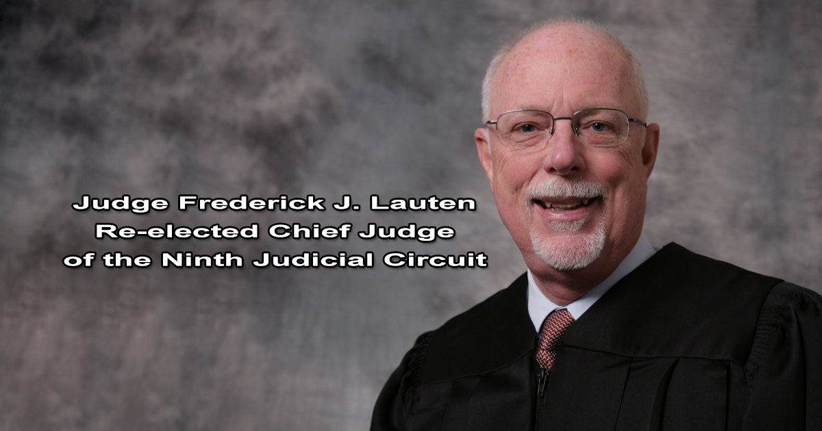 Judge Frederick J. Lauten Re-elected | Ninth Judicial Circuit Court of